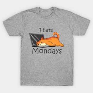 I hate mondays T-Shirt